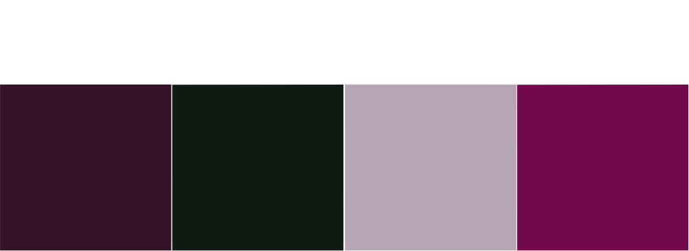 Plums & Greys